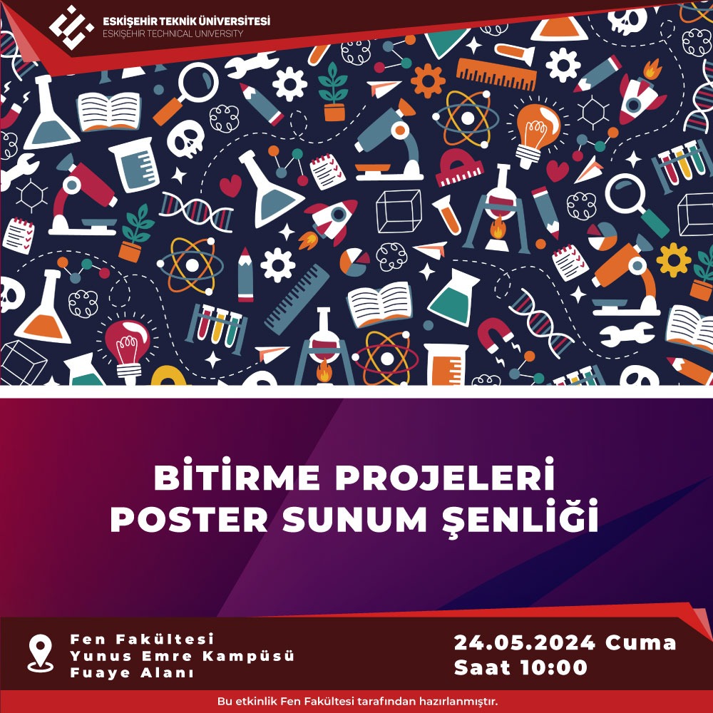 Bitirme Projeleri Poster Sunum Şenliği & Mezun Öğrenci Buluşmaları & Mezuniyet Çayı